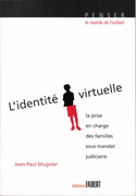 Identité virtuelle (L')